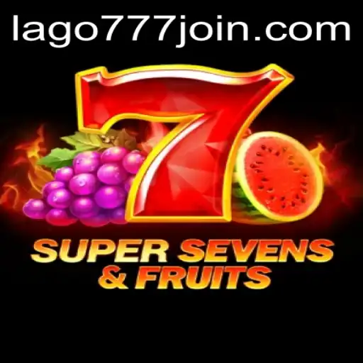 Exploring the World of 7SuperSevensFruits at LAGO777.COM