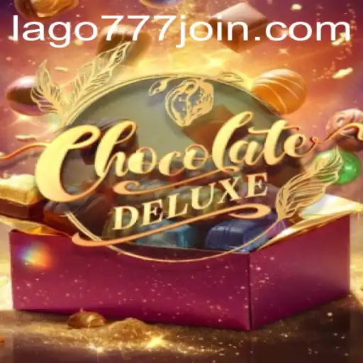 Exploring the World of ChocolateDeluxe and LAGO777.COM
