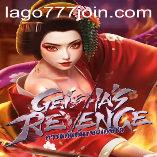 Discover the Intriguing World of GeishasRevenge at LAGO777.COM