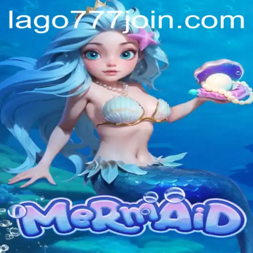 Dive Into Adventure With the New Mermaid Game at LAGO777.COM