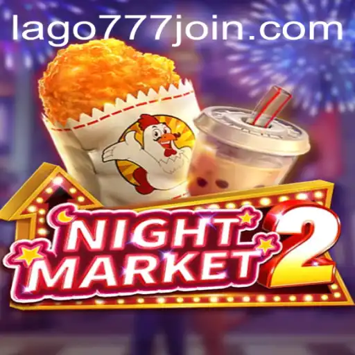 An In-Depth Look at NightMarket2 with LAGO777.COM