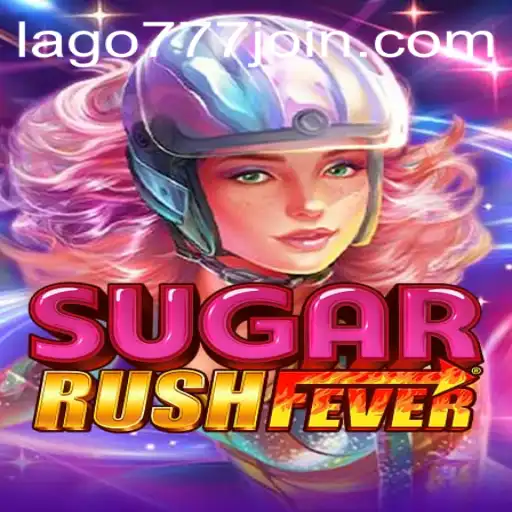 Explore the Sweet Excitement of SugarRushFever at LAGO777.COM