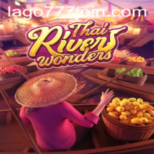 Explore the Exciting World of ThaiRiverWonders: A New Game Offered by LAGO777.COM